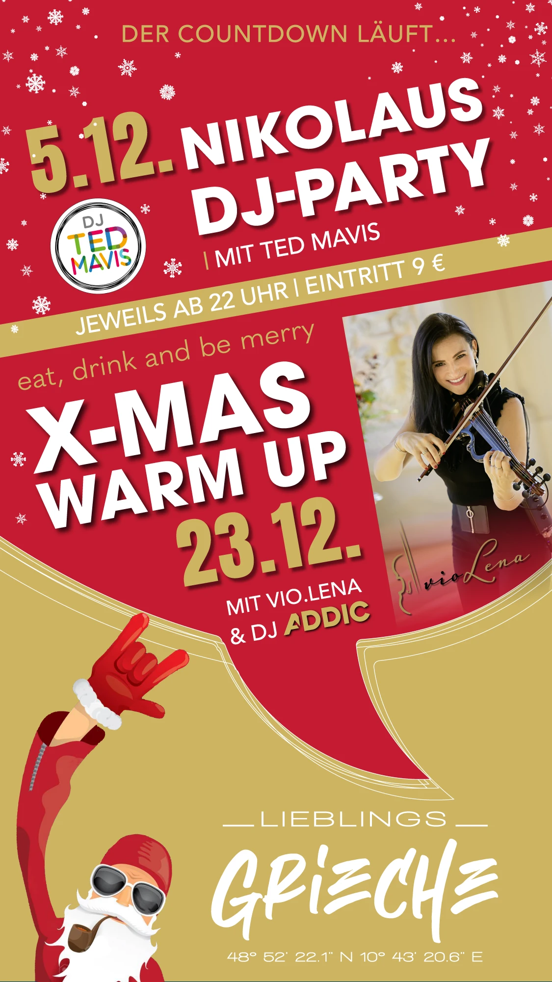 5.12. Nikolaus DJ-Party mit Ted Mavis und 23.12. X-Mas Warm Up mit Vio.Lena und DJ Addic, jeweils ab 22 Uhr, Eintritt 9 Euro